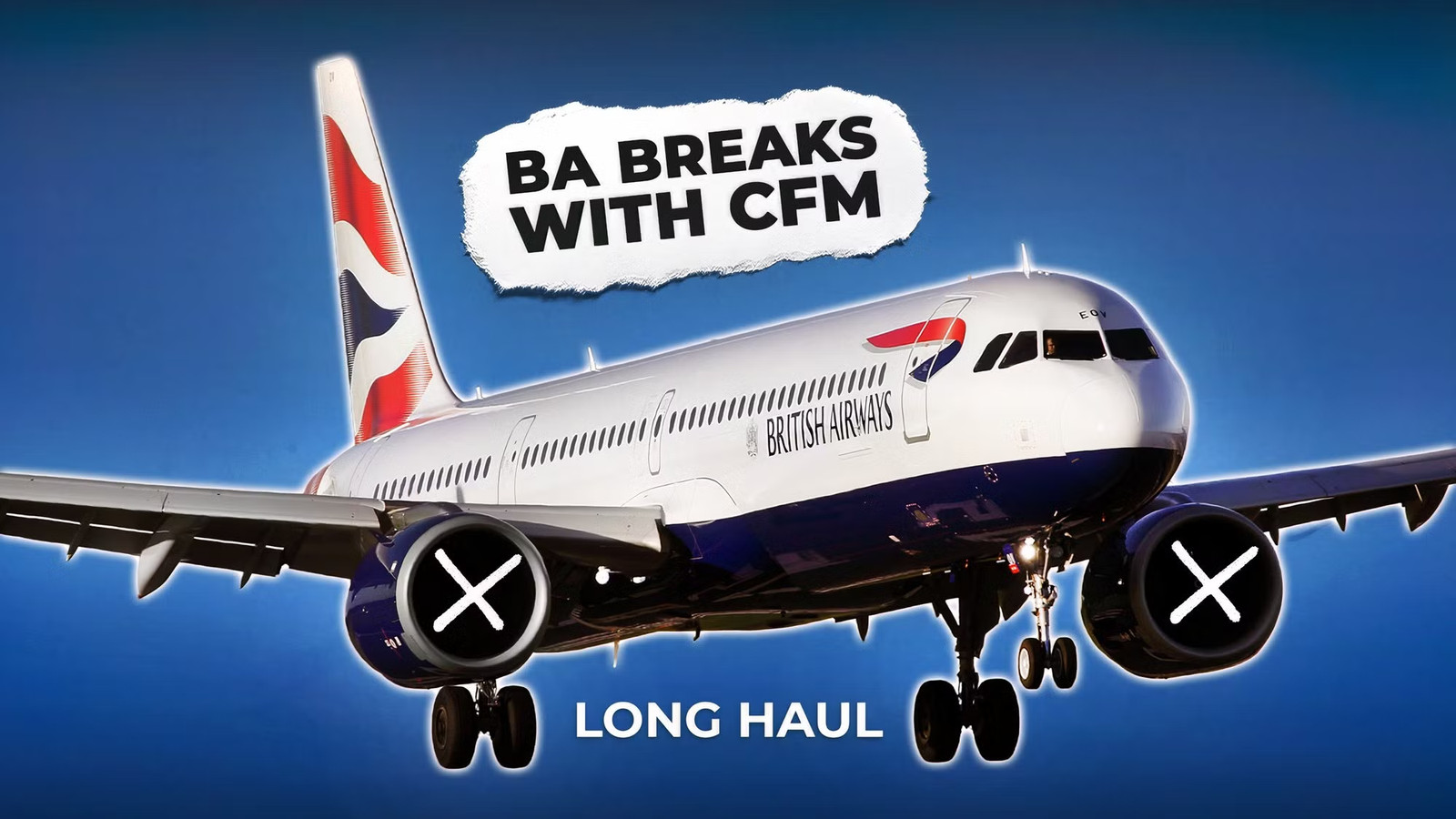 British Airways Breaks Decades of CFM Loyalty