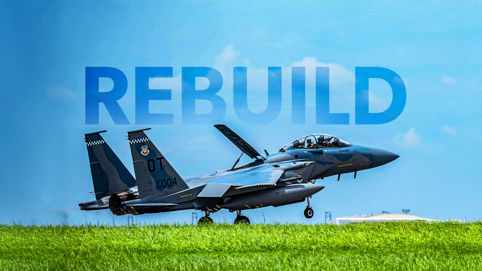 Why The US Air Force Is Spending Nearly $1 Billion To Rebuild 1 Base For Just 21 F-15EX Jets