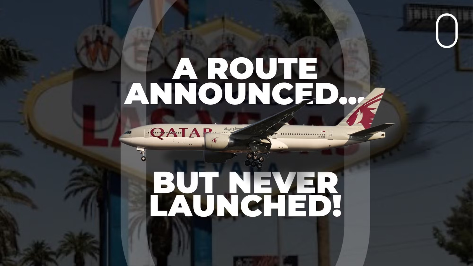Retrospective: Why Qatar Airways Announced Then Abruptly Scrapped Its Las Vegas Plan
