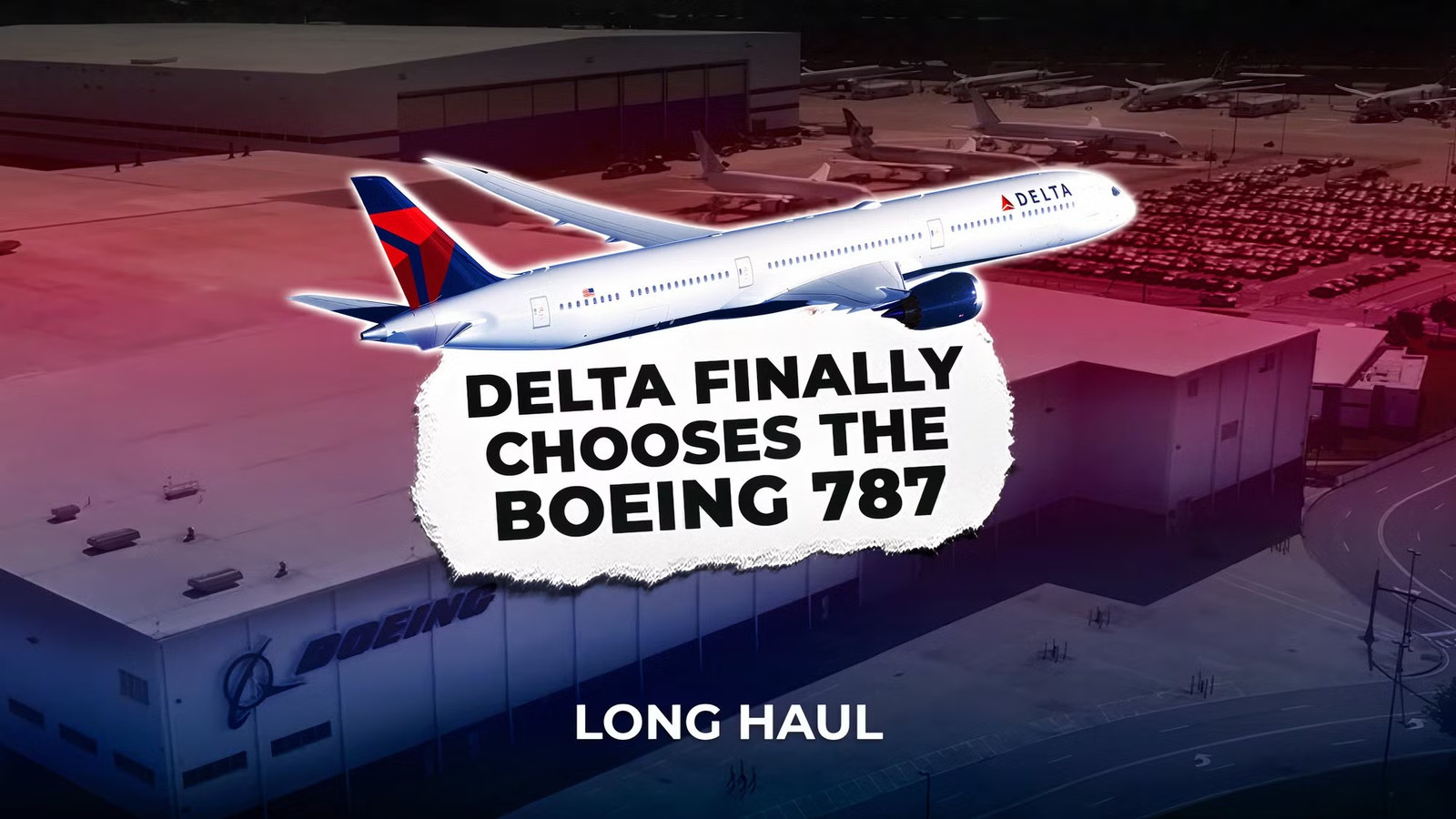 Why Delta Has To Wait Until 2031 For Its Boeing 787s