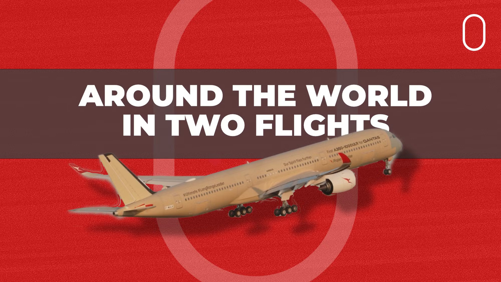 Qantas Airbus A350-1000ULR Flies For 43 Hours Across 2 Test Flights