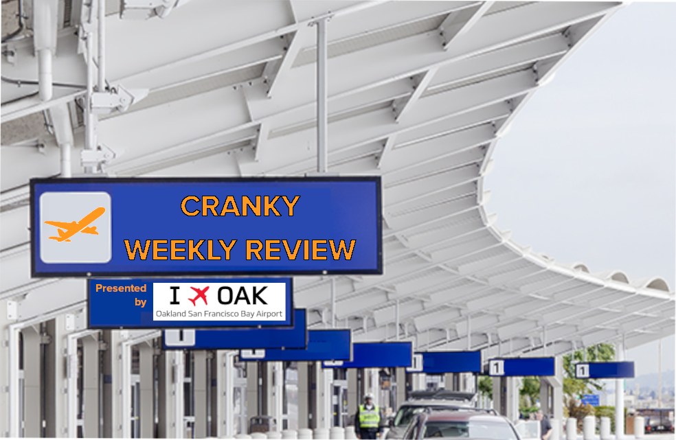 Cranky Weekly Review presented by Oakland San Francisco Bay Airport: JetBlue Wins Slot Auction, Earnings Week